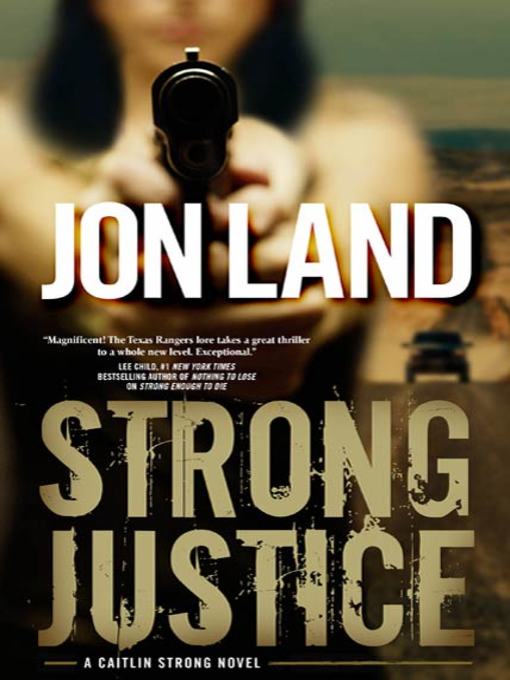 Title details for Strong Justice by Jon Land - Wait list